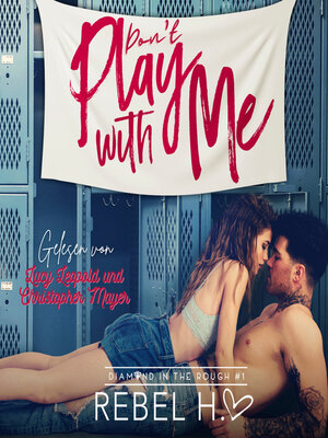 cover image of Don´t play with me--New Adult Romance Hörbuch